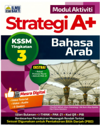 MODUL AKTIVITI STRATEGI A+ BAHASA ARAB KSSM TINGKATAN 3 (ISBN: 9786294732360) MODUL AKTIVITI STRATEGI A+ BAHASA ARAB KSSM TINGKATAN 3 (ISBN: 9786294732360)