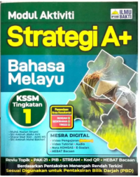 MODUL AKTIVITI STRATEGI A+ BAHASA MELAYU TINGKATAN 1 (ISBN: 9786294735705)
