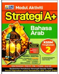 MODUL AKTIVITI STRATEGI A+ BAHASA ARAB TINGKATAN 2 (ISBN: 9786294735958) MODUL AKTIVITI STRATEGI A+ BAHASA ARAB TINGKATAN 2 (ISBN: 9786294735958)