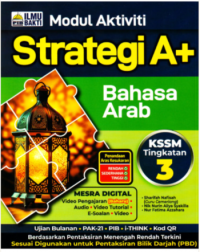 MODUL AKTIVITI STRATEGI A+ BAHASA ARAB TINGKATAN 3 (ISBN: 9786294736085)