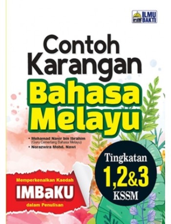 CONTOH KARANGAN BAHASA MELAYU TINGKATAN 1,2&3 (ISBN: 9786294736535) CONTOH KARANGAN BAHASA MELAYU TINGKATAN 1,2&3 (ISBN: 9786294736535)