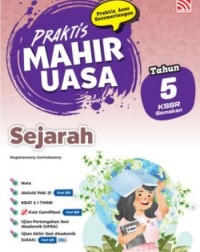 PRAKTIS MAHIR UASA KSSR(2026) SEJARAH TAHUN 5 (ISBN: 9786294985391)