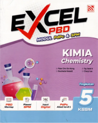 EXCEL PBD KSSM (2026) KIMIA TINGKATAN 5 (ISBN: 9786294986138)
