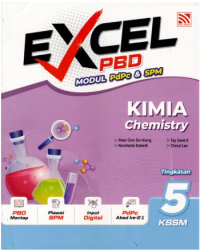 EXCEL PBD KSSM (2026) KIMIA TINGKATAN 5 (ISBN: 9786294986138)