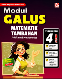 MODUL GALUS MATEMATIK TAMBAHAN TINGKATAN 4 -2025 (ISBN: 9786294986688)