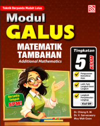 MODUL GALUS MATEMATIK TAMBAHAN TINGKATAN 5 (PELANGI)-2025 (ISBN: 9786294986718)