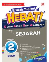 Praktis Topikal Hebat UASA 2023 Sejarah Tingkatan 2 (ISBN: 9786297557823)