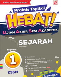 Praktis Topikal Hebat UASA 2023 Sejarah Tingkatan 1 (ISBN: 9786297557939)