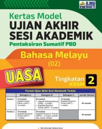 KERTAS MODEL UJIAN AKHIR SESI AKADEMIK BAHASA MELAYU TINGKATAN 2 KSSM (ISBN: 9786297569727) KERTAS MODEL UJIAN AKHIR SESI AKADEMIK BAHASA MELAYU TINGKATAN 2 KSSM (ISBN: 9786297569727)