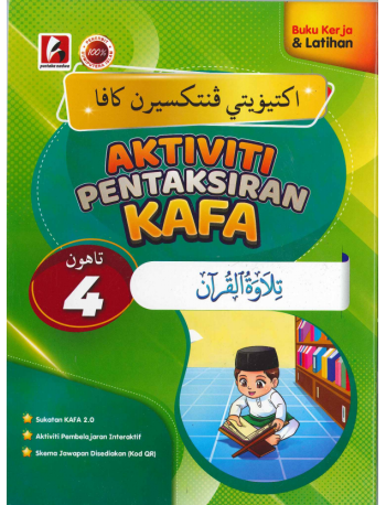 AKTIVITI PENTAKSIRAN KAFA TILAWAH AL-QURAN TAHUN 4 (ISBN: 9786297672854)
