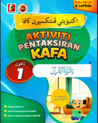 AKTIVITI PENTAKSIRAN KAFA TILAWAH AL-QURAN TAHUN 1 (ISBN: 9786297672991)