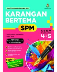 KARANGAN BERTEMA SPM KSSM TINGKATAN 4 & 5 (ISBN: 9786299205135) KARANGAN BERTEMA SPM KSSM TINGKATAN 4 & 5 (ISBN: 9786299205135)
