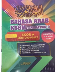 BAHASA ARAB KSSM TINGKATAN 2 SKOR A 2026 (ISBN: 9786299548140)