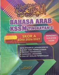 BAHASA ARAB KSSM TINGKATAN 2 SKOR A 2026 (ISBN: 9786299548140)
