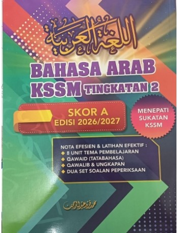 BAHASA ARAB KSSM TINGKATAN 2 SKOR A 2026 (ISBN: 9786299548140)
