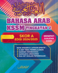 BAHASA ARAB KSSM TINGKATAN 2 SKOR A (ISBN: 9786299662617) BAHASA ARAB KSSM TINGKATAN 2 SKOR A (ISBN: 9786299662617)