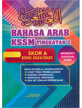 BAHASA ARAB KSSM TINGKATAN 2 SKOR A (ISBN: 9786299662617)