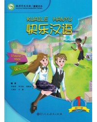 KUAILE HANYU 1 STUDENT’S BOOK, 2ND EDITION (ISBN: 9787107278945)