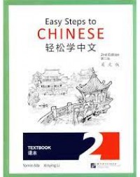 EASY STEPS TO CHINESE (2ND EDITION) TEXTBOOK 2 (ISBN:9787561957110) EASY STEPS TO CHINESE (2ND EDITION) TEXTBOOK 2 (ISBN:9787561957110)