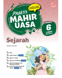 PRAKTIS MAHIR UASA KSSR(2026) SEJARAH TAHUN 6 (ISBN: 9789294985407)