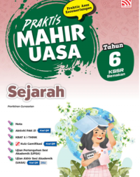 PRAKTIS MAHIR UASA KSSR(2026) SEJARAH TAHUN 6 (ISBN: 9789294985407)