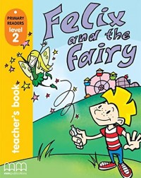 FELIX AND THE FAIRY TEXTBOOK (BR) (ISBN: 9789604433018) FELIX AND THE FAIRY TEXTBOOK (BR) (ISBN: 9789604433018)