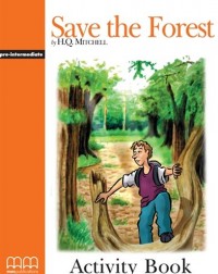 SAVE THE FOREST ACTIVITY BOOK (V2)(ISBN:9789605735739) SAVE THE FOREST ACTIVITY BOOK (V2)(ISBN:9789605735739)