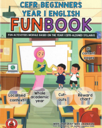 CEFR BEGINNERS: YEAR 1 ENGLISH FUNBOOK (ISBN: 9789671664834)