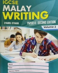 IGCSE MALAY WRITING PAPER 4 EDISI 2-VOL.2 (ISBN: 9789671960264) IGCSE MALAY WRITING PAPER 4 EDISI 2-VOL.2 (ISBN: 9789671960264)