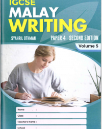 IGCSE MALAY WRITING 2ND EDITION VOLUME 5 (ISBN: 9789671960295) IGCSE MALAY WRITING 2ND EDITION VOLUME 5 (ISBN: 9789671960295)