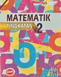 BUKU TEKS MATEMATIK TINGKATAN 2 (ISBN: 9789672031055) BUKU TEKS MATEMATIK TINGKATAN 2 (ISBN: 9789672031055)