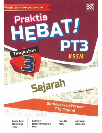 PRAKTIS HEBAT PT3 SEJARAH TINGKATAN 3 (ISBN: 9789672427360) PRAKTIS HEBAT PT3 SEJARAH TINGKATAN 3 (ISBN: 9789672427360)