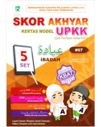 SKOR AKHYAR KERTAS MODEL UPKK IBADAH #07 (ISBN: 9789672852971)