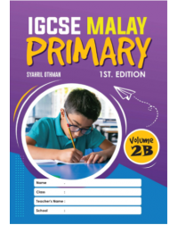 IGCSE MALAY PRIMARY, FIRST EDITION VOLUME 2B (ISBN: 9789672868040)