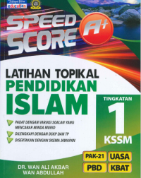 SPEED SCORE A+ LATIHAN TOPIKAL PENDIDIKAN ISLAM TINGKATAN 1 (UASA) NEW (ISBN: 9789673888498)