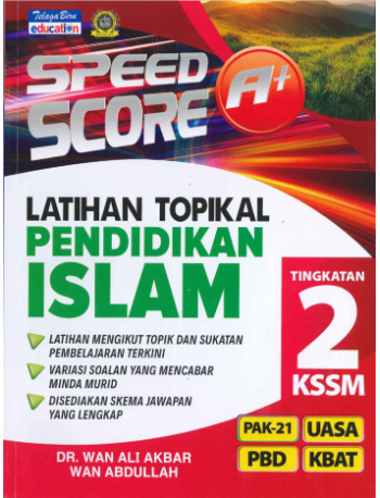 SPEED SCORE A+ LATIHAN TOPIKAL PENDIDIKAN ISLAM TINGKATAN 2 (UASA) NEW (ISBN: 9789673888504)