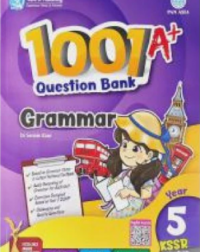 SMART 1001 A+ QUESTION BANK GRAMMAR YEAR 5 (ISBN: 9789674666156)