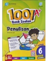 SMART 1001 A+ BANK SOALAN PENULISAN KSSR TAHUN 6 (ISBN: 9789674666705)