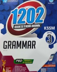 1202 QUESTION BANK FORM 3 - GRAMMAR (ISBN: 9789674668815) 1202 QUESTION BANK FORM 3 - GRAMMAR (ISBN: 9789674668815)