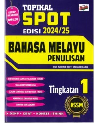 TOPIKAL SPOT BAHASA MELAYU PENULISAN TINGKATAN 1 (ISBN: 9789674707989)