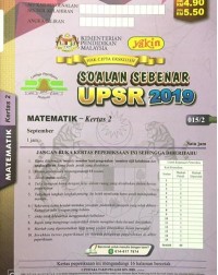 KERTAS SOALAN PEPERIKSAAN SEBENAR UPSR (16 19) MATEMATIK KERTAS 2 (ISBN: 9789674900946) KERTAS SOALAN PEPERIKSAAN SEBENAR UPSR (16 19) MATEMATIK KERTAS 2 (ISBN: 9789674900946)