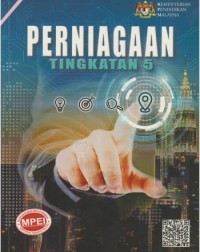 BUKU TEKS PERNIAGAAN TINGKATAN 5 (ISBN: 9789676127846) BUKU TEKS PERNIAGAAN TINGKATAN 5 (ISBN: 9789676127846)