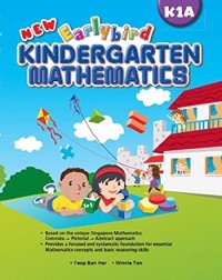 NEW EARLYBIRD KINDERGARTEN MATHEMATICS BOOK 1A (ISBN: 9789810114060)