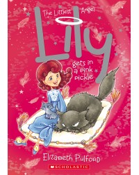 THE LITTLEST ANGEL #6: LILLY GETS IN A PINK PICKLE(ISBN: 9789810744632)