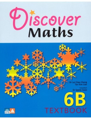 DISCOVER MATHS TEXTBOOK 6B (ISBN: 9789812731746)