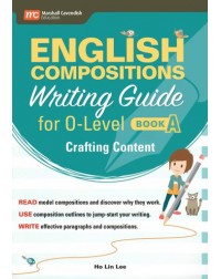 ENGLISH COMPOSITIONS WRITING GUIDE FOR O LEVEL BOOK A: CRAFTING CONTEN ( ISBN:9789813165113 ) ENGLISH COMPOSITIONS WRITING GUIDE FOR O LEVEL BOOK A: CRAFTING CONTEN ( ISBN:9789813165113 )