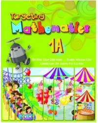 TARGETING MATHEMATICS TEXTBOOK 1A (ISBN: 9789814250863)