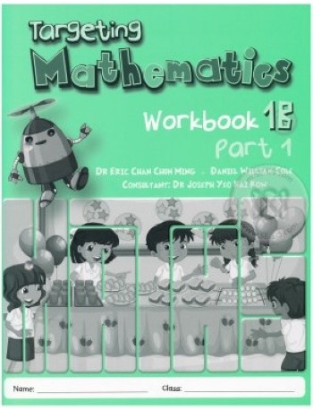 TARGETING MATHEMATICS WORKBOOK 1B PART 1 (ISBN: 9789814250900)