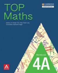 TOP MATHS 4A WORKBOOK (ISBN: 9789814437981) TOP MATHS 4A WORKBOOK (ISBN: 9789814437981)