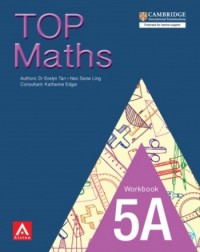 TOP MATHS 5A WORKBOOK (ISBN: 9789814437998) TOP MATHS 5A WORKBOOK (ISBN: 9789814437998)